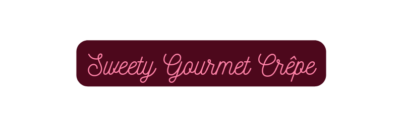 Sweety Gourmet Crêpe